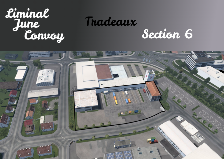 Section 6 ~ Tradeaux