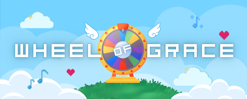 New Event: Wheel of Grace on Riff-Off!